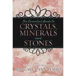The Essential Guide to Crystal, Minerals, and Stones