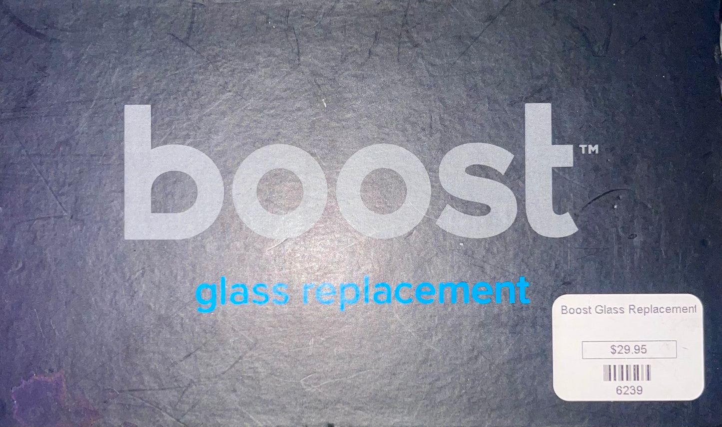 Boost Glass Replacement