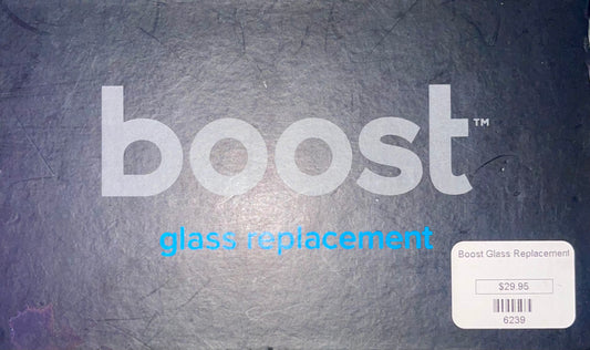 Boost Glass Replacement